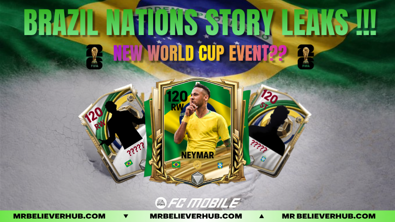 FC Mobile World Cup Event Neymar Brazil Leaks