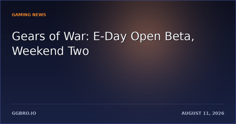 Gears of War: E-Day's Second Beta Weekend Is Open to Everyone — Here's What You Actually Get
